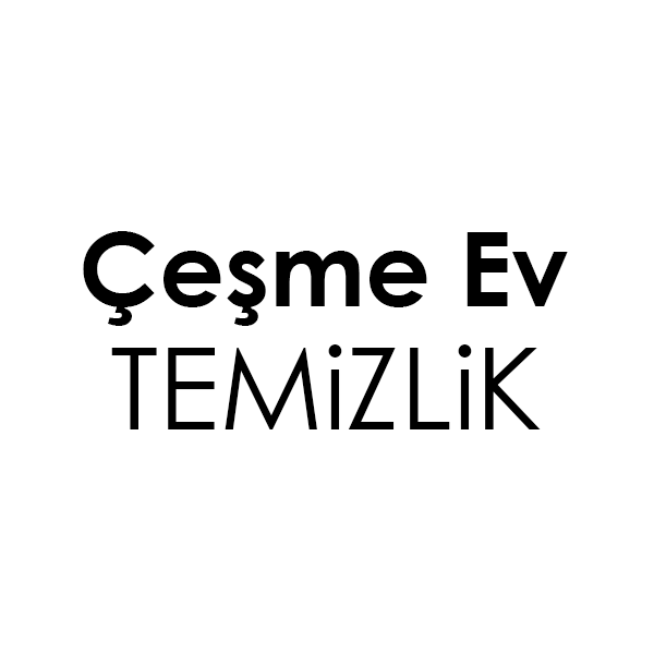 Çeşme Ev Temizlik Şirketi